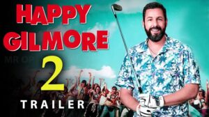 Happy Gilmore 2: Adam Sandler’s Epic Return to the Golf Course with a Star-Studded Cast